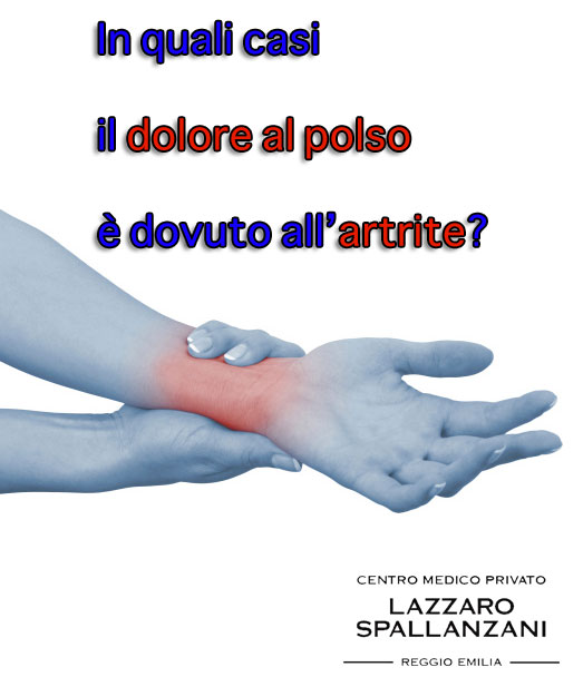 In quali casi il dolore al polso è dovuto all’ artrite?