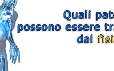 Quali patologie possono essere trattate dal fisiatra ?