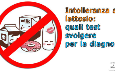 Intolleranza al lattosio: quali test svolgere per la diagnosi?